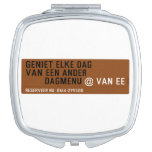 Geniet elke dag van een ander         dagmenu  Compact Mirror