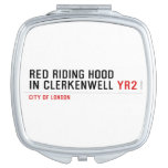 Red Riding Hood  in Clerkenwell  Compact Mirror