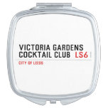 VICTORIA GARDENS  COCKTAIL CLUB   Compact Mirror