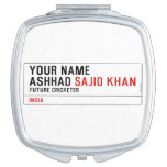 Your Name Ashhad  Compact Mirror