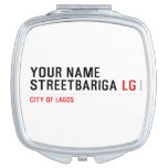 Your Name StreetBariga  Compact Mirror