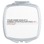Your Name moeletji Street poshka(lamivano)  Compact Mirror