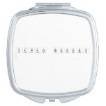 saniah broooks
   Compact Mirror