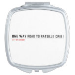 one way road to ratsille crib   Compact Mirror