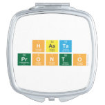 Hasta    
 pronto   Compact Mirror