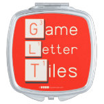 Game
 Letter
 Tiles  Compact Mirror