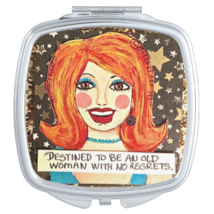 Compact mirror – destined to be an old woman with