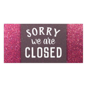 Company Corporate Small Business Sorry Closed Door Sign