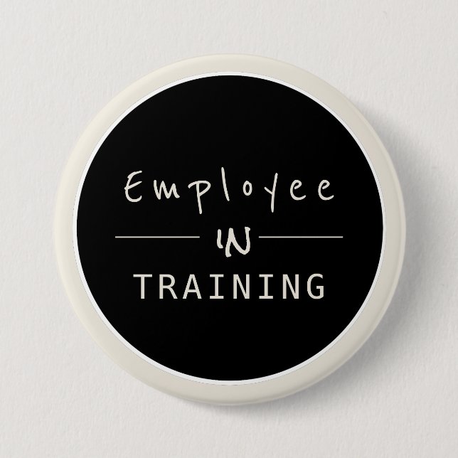 Company Industry New Hire  Employee in Training Button (Front)