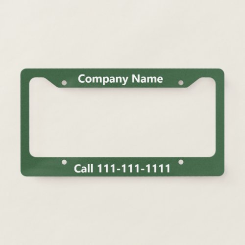 Company Name and Phone Number on Hunter Green License Plate Frame