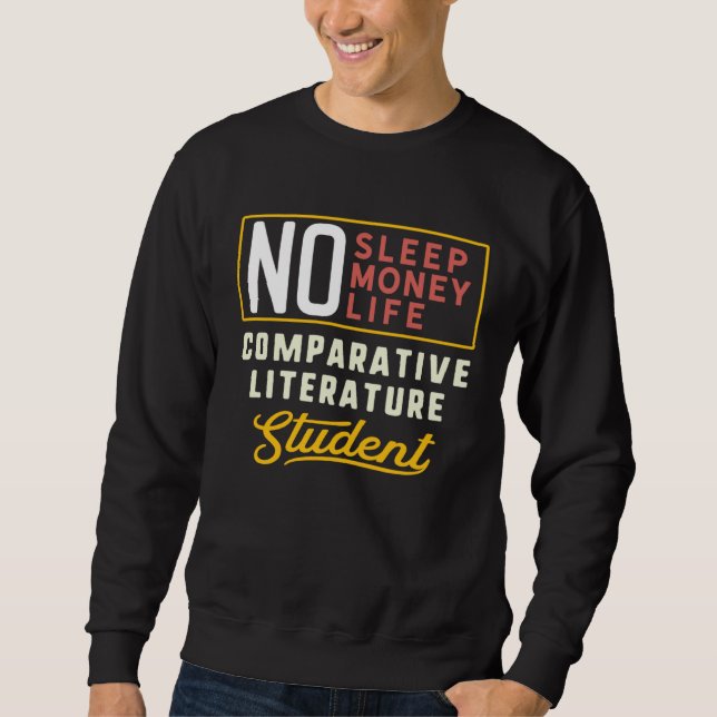 Comparative Literature Major Studen Graduation Sweatshirt (Front)