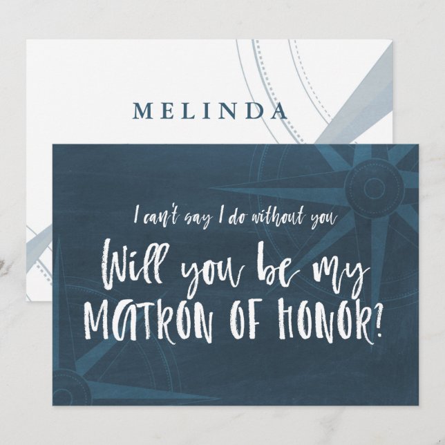 Compass Nautical Will You be My Matron of Honor Invitation (Front/Back)
