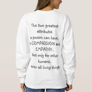 Compassion and Empathy Clothing T-Shirt Sweatshirt