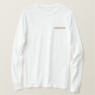 Compassion Embroidered Long Sleeve T-Shirt