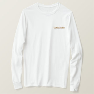 Compassion Embroidered Long Sleeve T-Shirt
