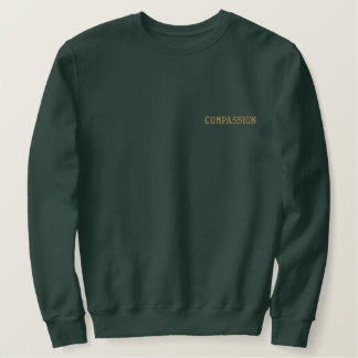 Compassion Embroidered Sweatshirt