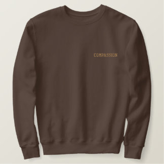 Compassion Embroidered Sweatshirt