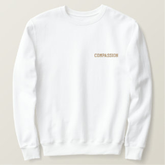 Compassion Embroidered Sweatshirt