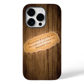 Compassion & Empathy are the Hallmarks of Humanity Case-Mate iPhone 14 Pro Case