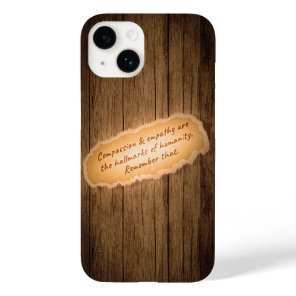 Compassion & Empathy are the Hallmarks of Humanity Case-Mate iPhone 14 Case