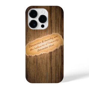 Compassion & Empathy are the Hallmarks of Humanity iPhone 14 Pro Case