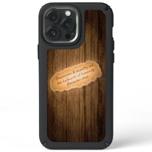 Compassion & Empathy are the Hallmarks of Humanity Speck iPhone 13 Pro Max Case