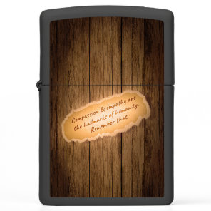 Compassion & Empathy are the Hallmarks of Humanity Zippo Lighter