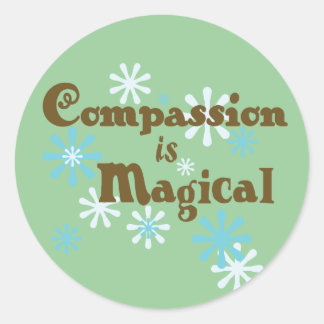 Compassion is Magical stickers