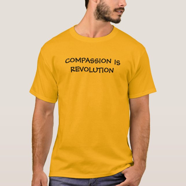 COMPASSION IS REVOLUTION T-Shirt (Front)