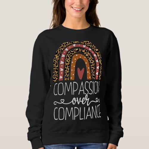 Compassion Over Compliance BCBA Men Women Behavior Sweatshirt