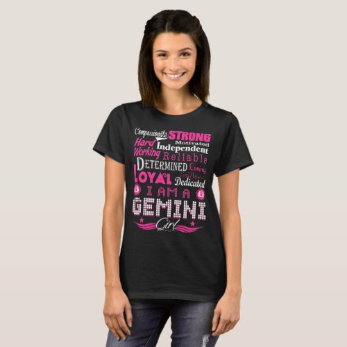 Compassionate Strong Reliable Loving Gemini Girl T_Shirt