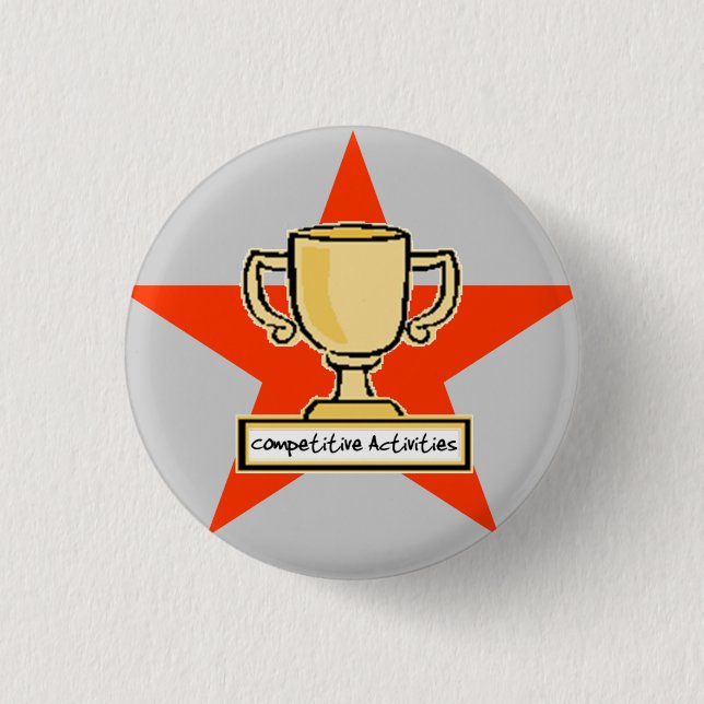 Competitive Activities Pinback Button (Front)