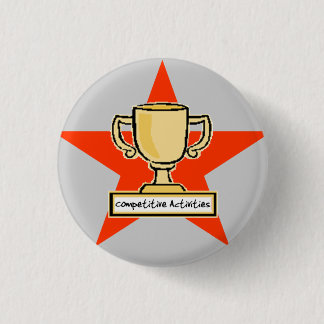Competitive Activities Pinback Button