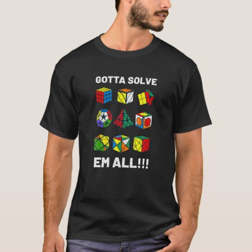 Competitive Puzzle Cube Gotta Solve Em All Speed C T_Shirt