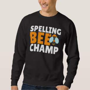 Competitive Spelling Contest Word Nerd Spelling Be Sweatshirt