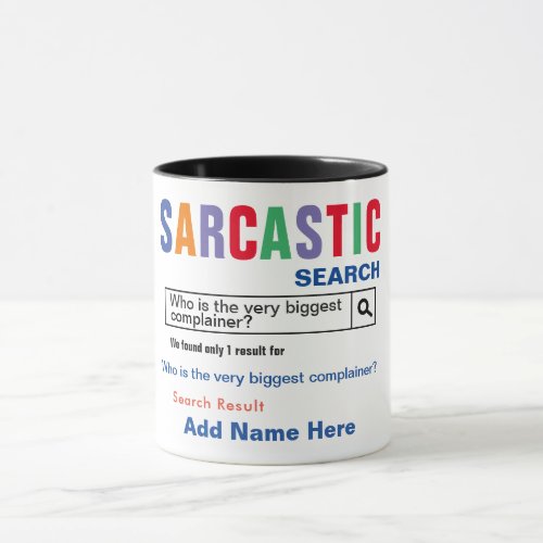 Complainer Sarcastic Mug