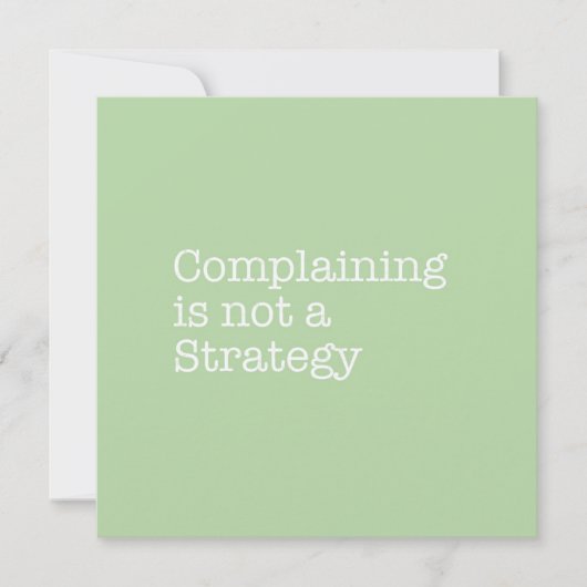 Complaining is Not a Strategy Note Card (Front)