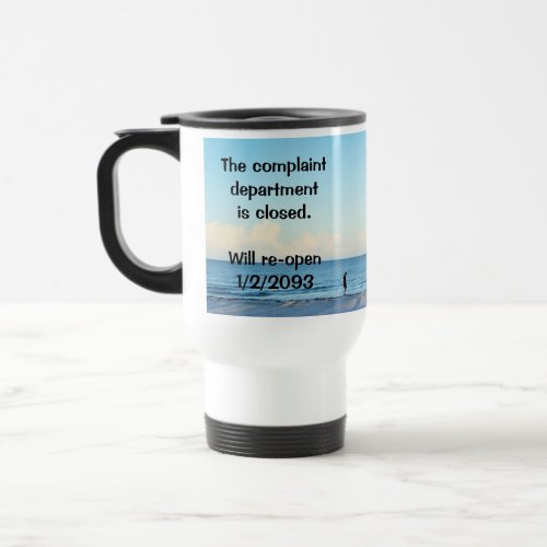 Complaint Department is Closed Insulated Mug