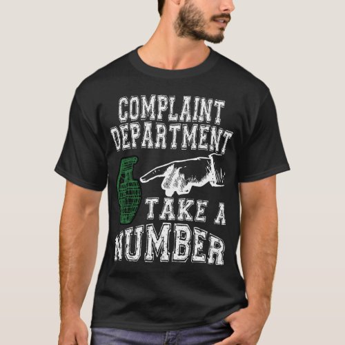Complaint Department Take A Number Grenade T_Shirt