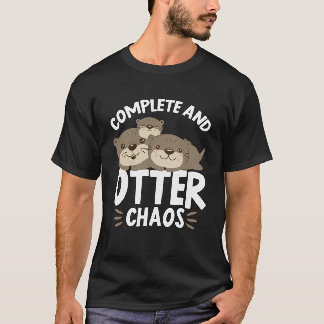 Complete and Otter Chaos Otters Pun Humor Pullover (Front)