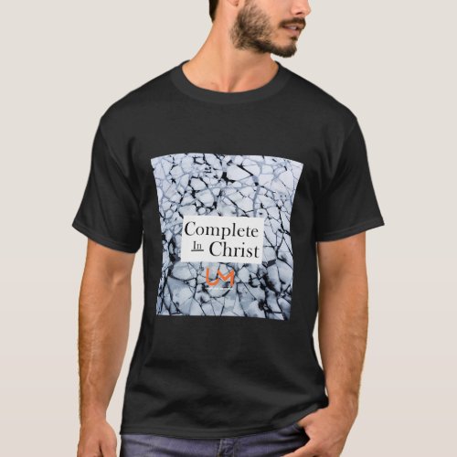 Complete In Christ T_Shirt