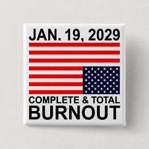 Complete & Total Burnout U.S. Button