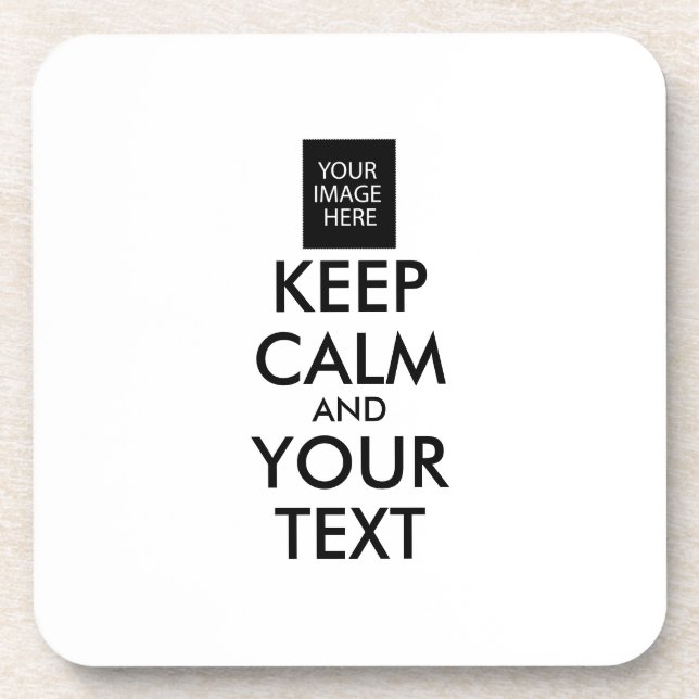 Completely Personalized KEEP CALM and YOUR TEXT Beverage Coaster (Front)