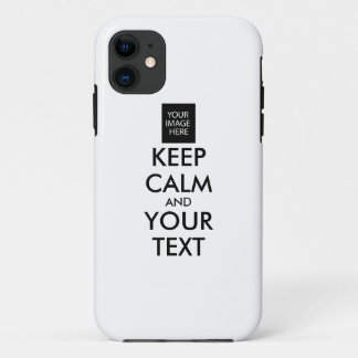 Completely Personalized KEEP CALM and YOUR TEXT iPhone 11 Case