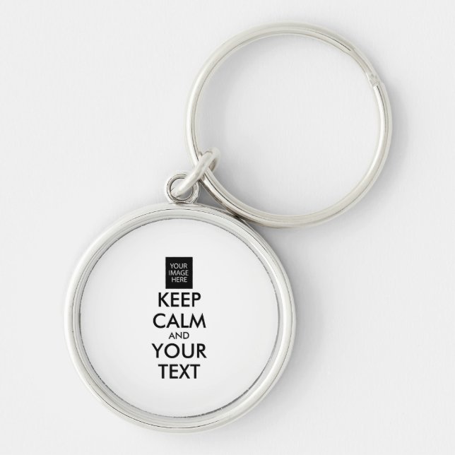 Completely Personalized KEEP CALM and YOUR TEXT Keychain (Front)