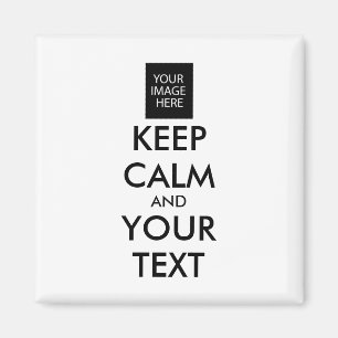 Completely Personalized KEEP CALM and YOUR TEXT Magnet