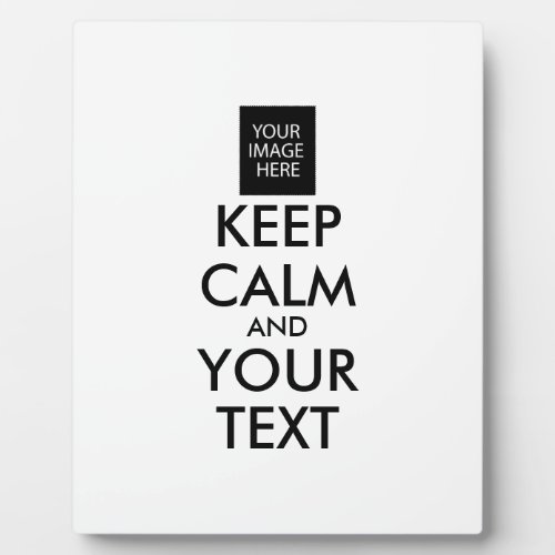 Completely Personalized KEEP CALM and YOUR TEXT Plaque
