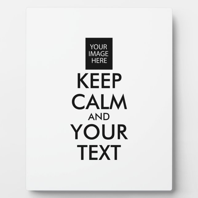 Completely Personalized KEEP CALM and YOUR TEXT Plaque (Front)