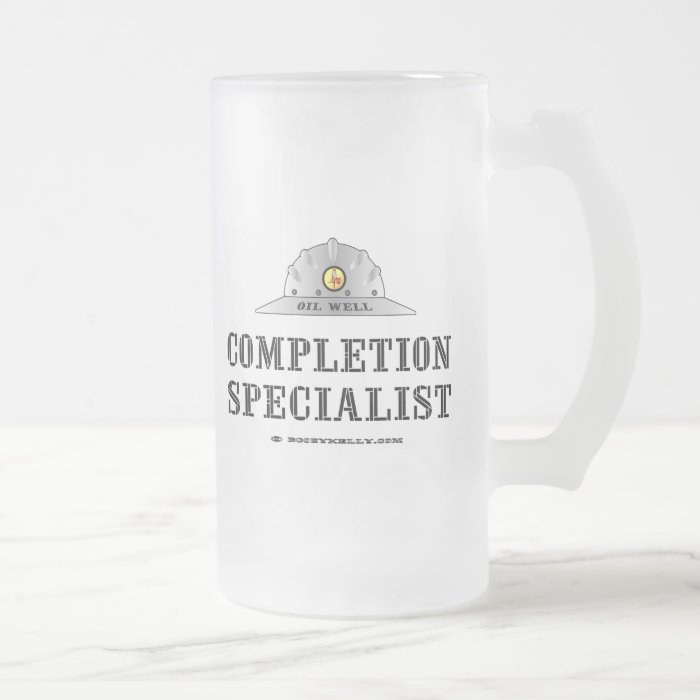 Completion Specialist,Beer Glass,Oil Well Mug