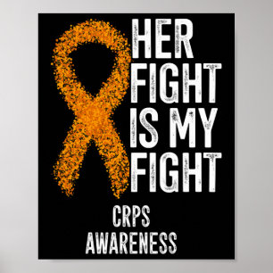 Complex Regional Pain Syndrome Her Fight Is My Fig Poster